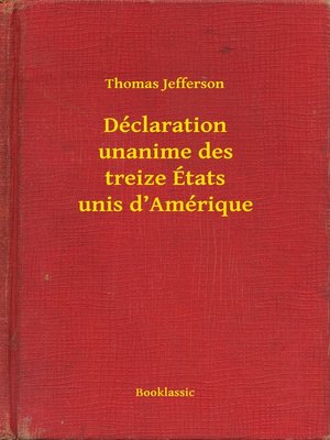 cover image of Déclaration unanime des treize États unis d'Amérique